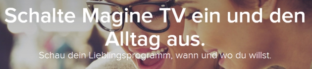 nutze jetzt den Service von Magine nutze jetzt den Service von Magine