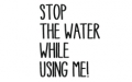 Stop the Water